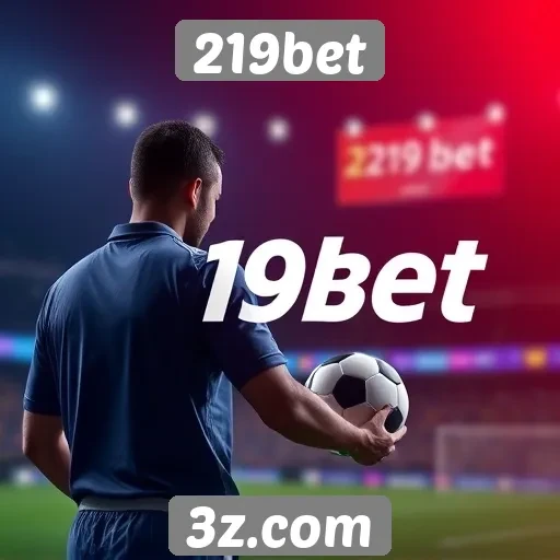 Como o 219bet se destaca entre concorrentes